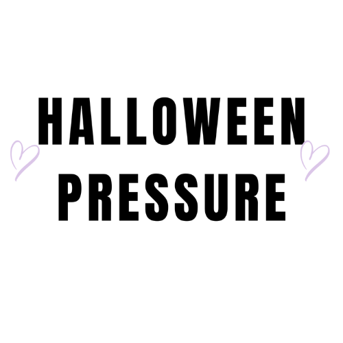 Halloween Pressure