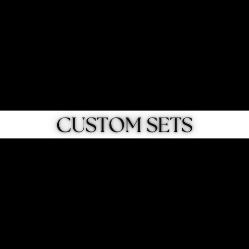 Custom Set